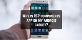Why is RCP components app on my Android gadget?