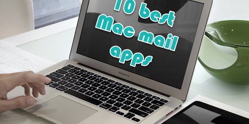 10 Best Mac Mail Apps