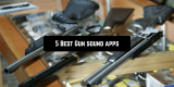 5 Best Gun Sound Apps