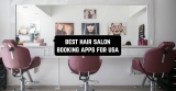 7 Best Hair Salon Booking Apps for USA 2022