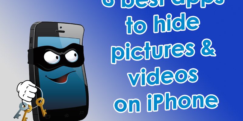8 best apps to hide photos and videos on iPhone