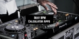 5 Best BPM Calculator Apps for Android & iOS
