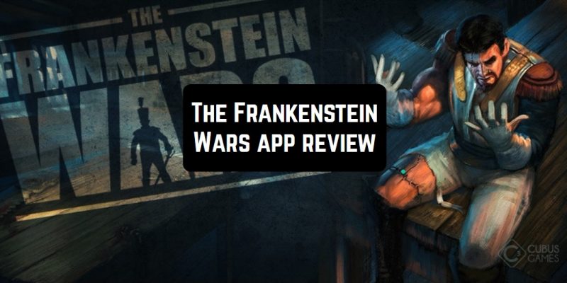 The Frankenstein Wars app review