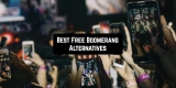 7 Free Boomerang Alternatives for Android & iOS