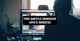 9 Free Subtitle Generator Apps & Websites In 2022