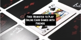 8 Free Websites to Play Online Card Games with Friends