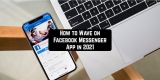 How to Wave on Facebook Messenger App in 2022