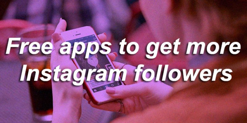 6 free instagram followers apps for iphone android - free instagram followers app for android 2015