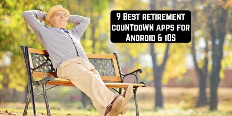 9 Best retirement countdown apps for Android & iOS