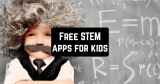 11 Free STEM apps for kids (Android & iOS)