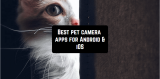 7 Best Pet Camera Apps for Android & iOS