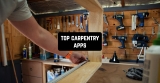 Top 10 Carpentry Apps in 2022 for Android & iOS