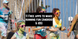 11 Free Apps to Make Running Fun (Android & iOS)
