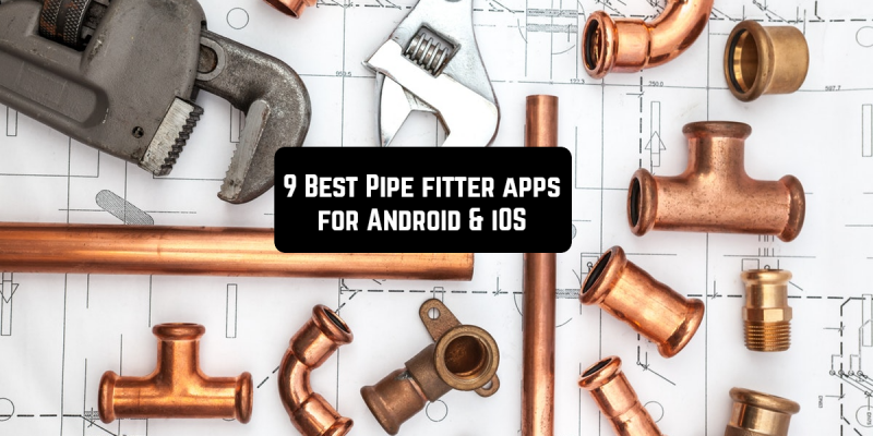 9 Best Pipe fitter apps for Android & iOS