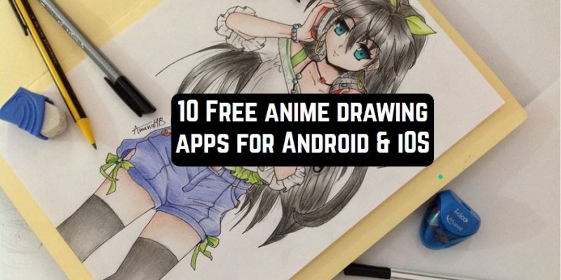 10 Free anime drawing apps for Android & iOS