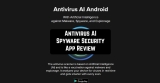 Antivirus AI Spyware Security App Review