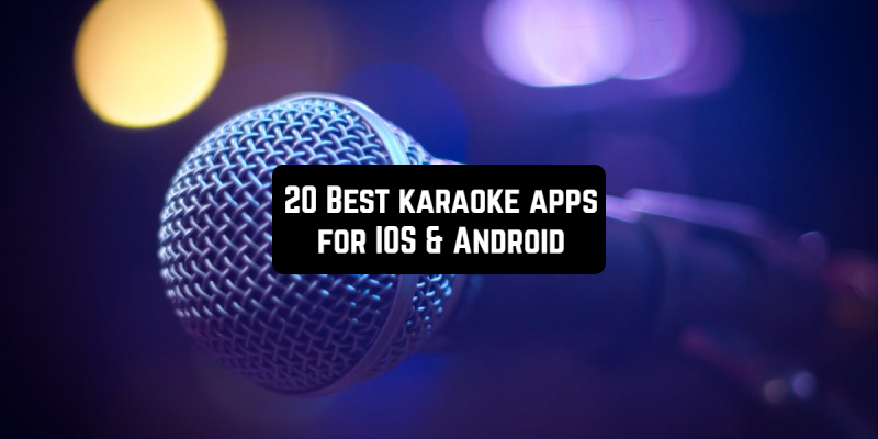 20 Best karaoke apps for IOS & Android