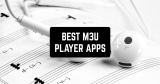 7 Best M3U Player Apps for Android & iOS