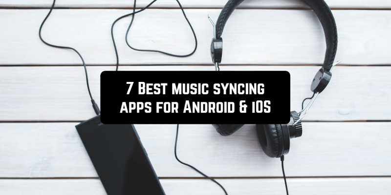7 Best music sync apps for Android & iOS