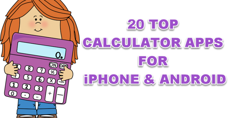 20 Best Calculator apps for iPhone & Android