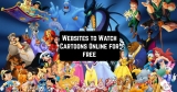 30 Websites to Watch Cartoons Online for free