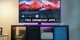 11 Free Chromecast apps for Android & iOS