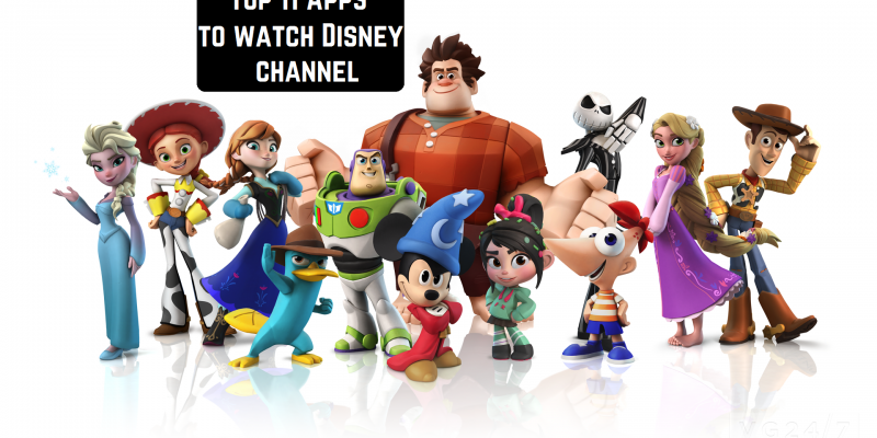 Top 11 Apps to watch Disney channel
