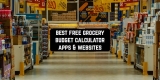 9 Free Grocery Budget Calculator Apps & Websites In 2022