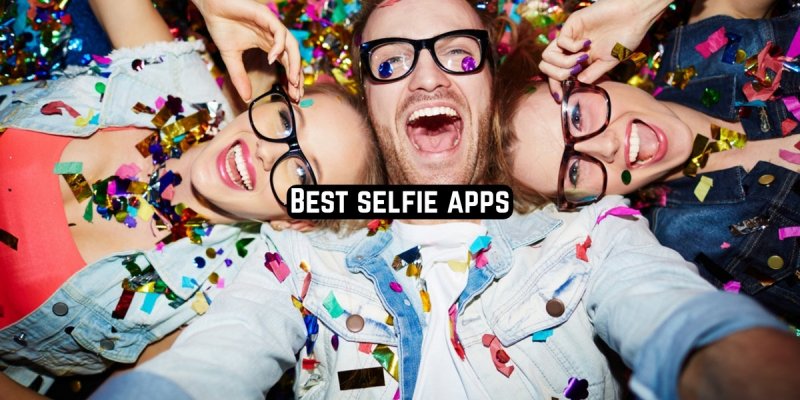 15 Best selfie apps 2019 for Android & iOS