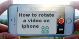 How to rotate a video on iPhone 6 / 6s / 6 plus