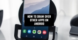 How to Draw Over Other Apps on Android
