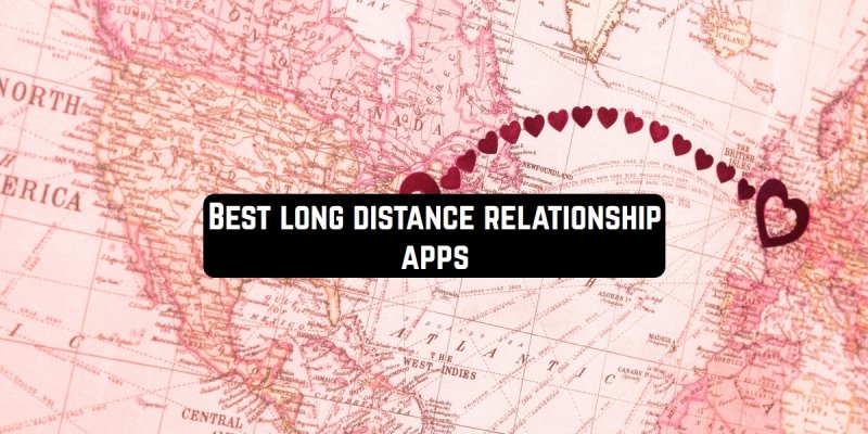 11 Best long distance relationship apps (Android & iOS)