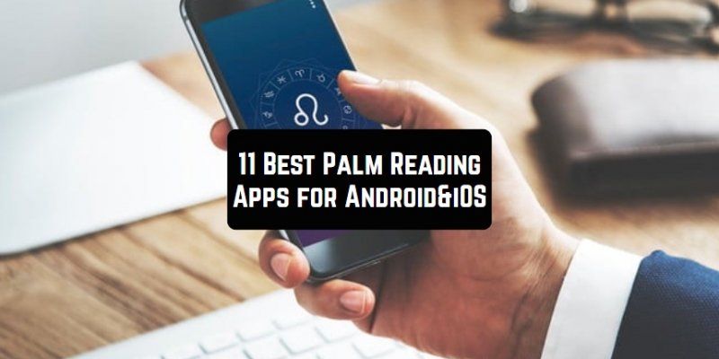 11 Best Palm Reading Apps for Android & iOS