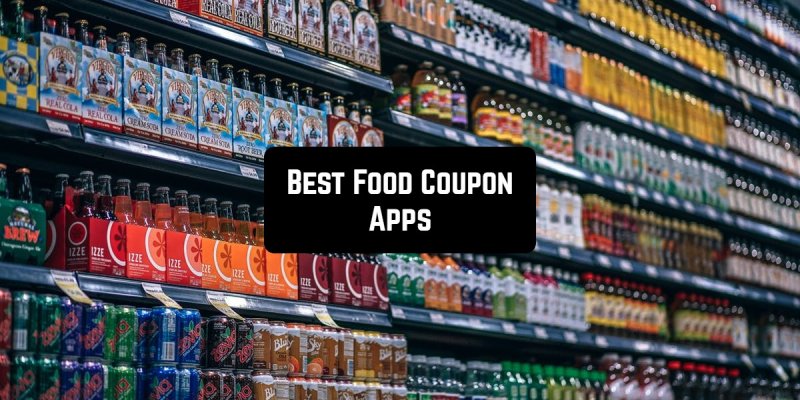 15 Best Food Coupon Apps for Android & iOS