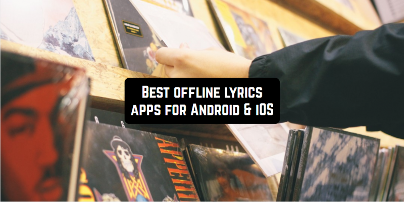 11 Best offline lyrics apps for Android & iOS
