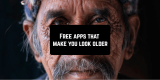 11 Free Apps that Make You Look Older (Android & iOS)