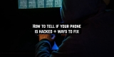 How to tell if your phone is hacked + ways to fix