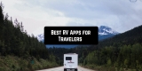 11 Best RV Apps for Travelers (Android & iOS)