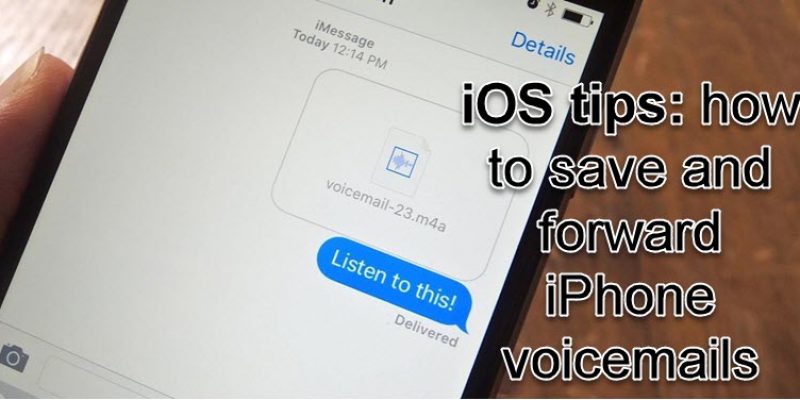 How to save iPhone voicemails and forward them