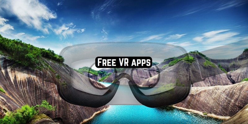 11 Free VR apps for Android & iOS