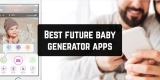 11 Best Future Baby Generator Apps for Android & iOS
